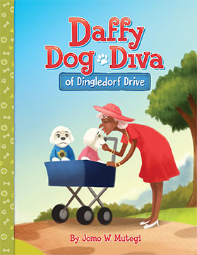 This is a cover image of Daffy Dog Diva. It shows Daffy Dog Diva carrying her pet dogs in a stroller and treating them like human infants.her
