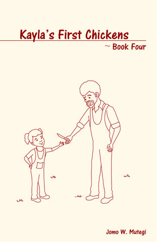 Kayla's First Chickens: Book Four