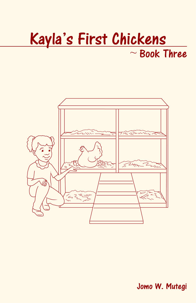 Kayla's First Chickens: Book Three