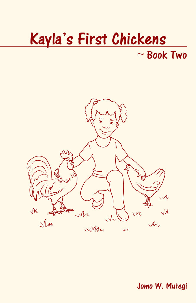 Kayla's First Chickens: Book Two