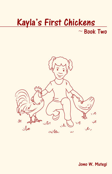 Kayla's First Chickens: Book Two